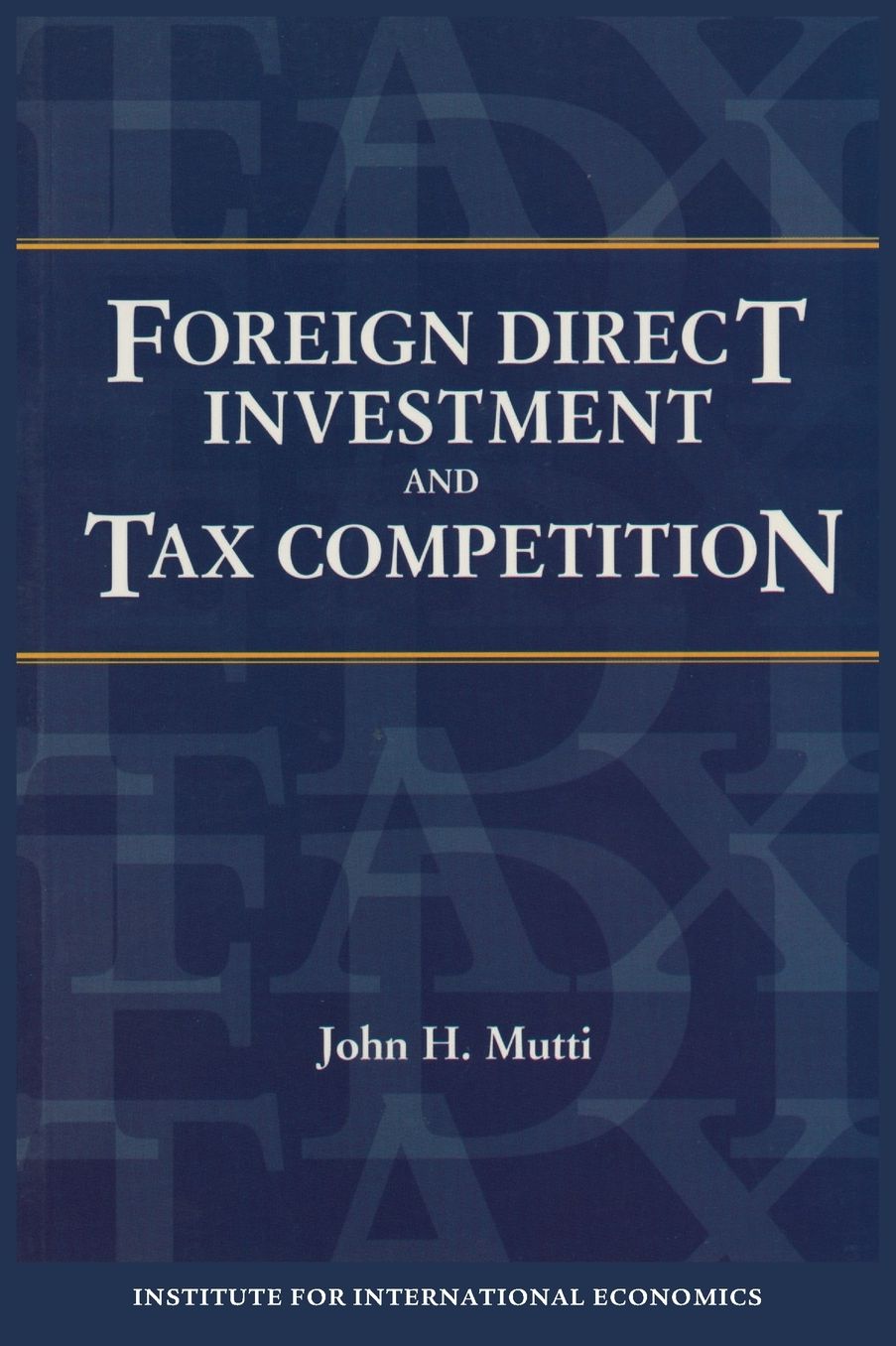 Foreign Direct Investment, Taxes, and Tax Competition