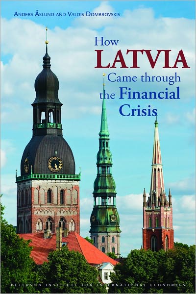 How Latvia Came through the Financial Crisis