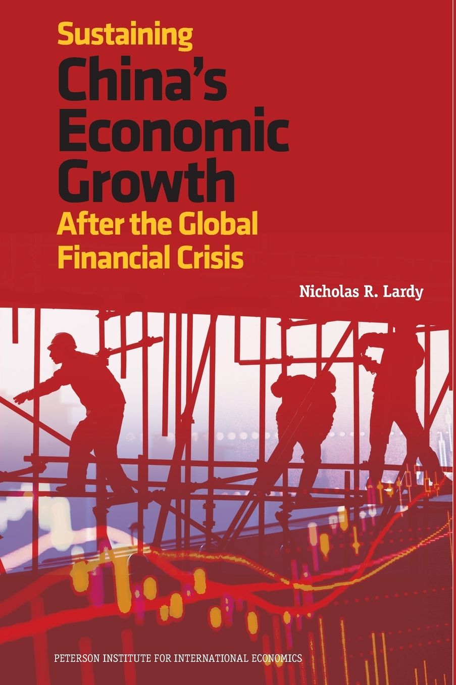 Sustaining China's Economic Growth after the Global Financial Crisis