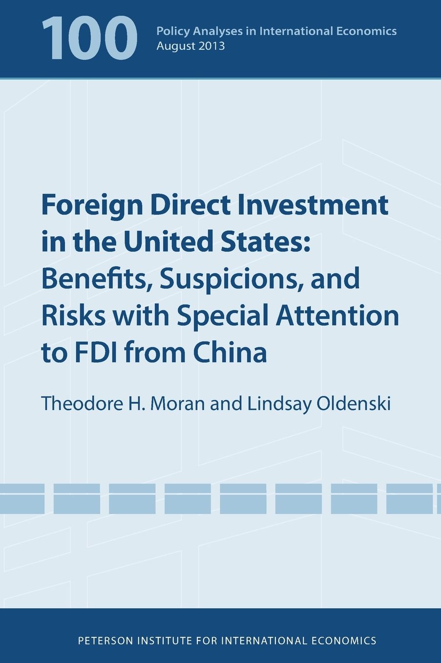 Foreign Direct Investment in the United States: Benefits, Suspicions, and Risks with Special Attention to FDI from China
