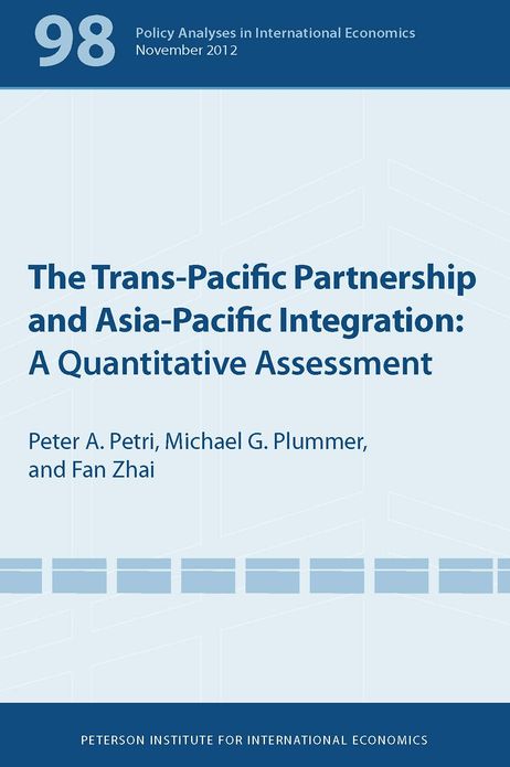 The Trans-Pacific Partnership and Asia-Pacific Integration: A Quantitative Assessment