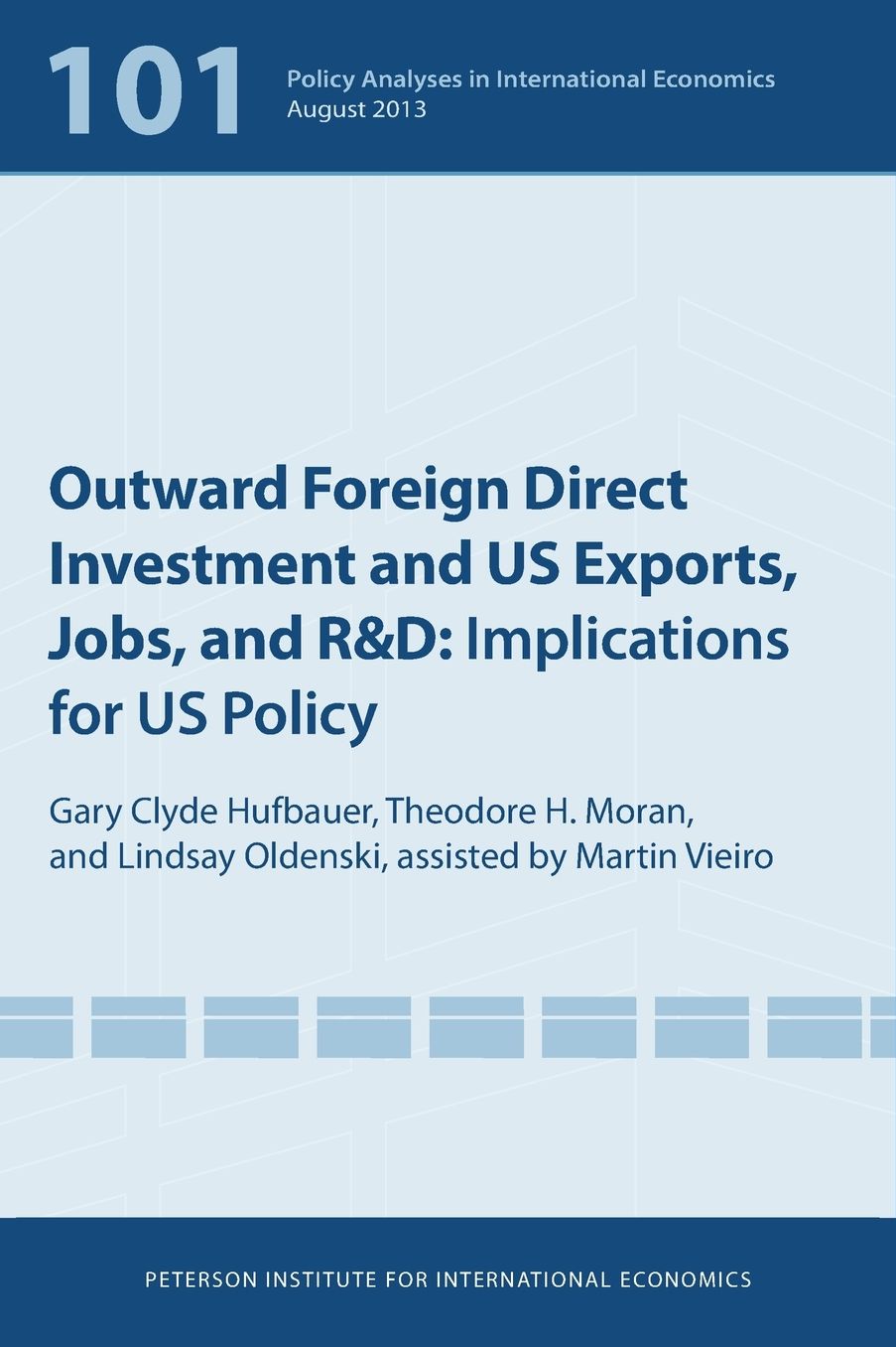 Outward Foreign Direct Investment and Us Exports, Jobs, and Rd: Implications for Us Policy
