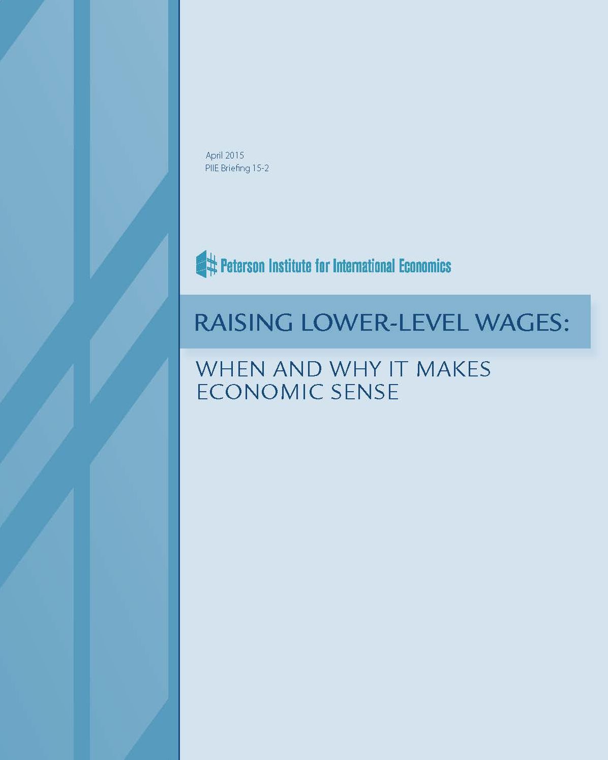 Raising Lower-Level Wages: When and Why It Makes Economic Sense