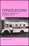 Tzintzuntzan: Mexican Peasants in a Changing World