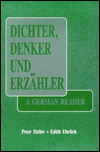 Dichter Denker und Erzahler: A German Reader