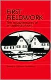 First Fieldwork : The Misadventures of an Anthropologist