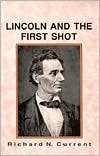 Lincoln and the First Shot