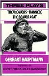 Three Plays (Weaver, Hannele, and Beaver Coat)