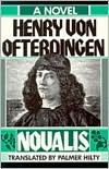 Henry Von Ofterdingen : A Novel