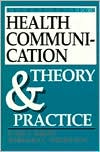 Health Communication: Theory and Practice