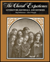 The Choral Experience: Literature, Materials, and Methods