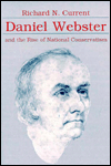 Daniel Webster and the Rise of National Conservation