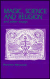 Magic, Science and Religion and Other Essays