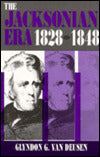 The Jacksonian Era, 1828-1848