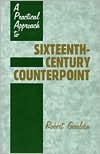 Practical Approach to Sixteenth-Century Counterpoint