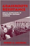 Grassroots Resistance: Social Movements in Twentieth Century America
