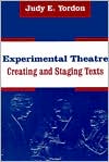 Experimental Theatre: Creating and Staging Texts
