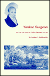 Yankee Surgeon: The Life and Times of Usher Parsons