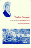 Yankee Surgeon: The Life and Times of Usher Parsons