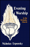 Evening Worship in the Orthodox Church