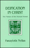 Deification in Christ: The Nature of the Human Person
