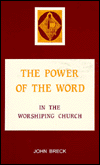 The Power of the Word: Holy Scripture in Orthodox Interpretation, Confession and Celebration