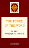 The Power of the Word: Holy Scripture in Orthodox Interpretation, Confession and Celebration