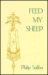 Feed My Sheep: The Thoughts and Words of Philip Saliba