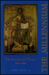 The Millelnium: Christianity and Russia (AD 988-1988)