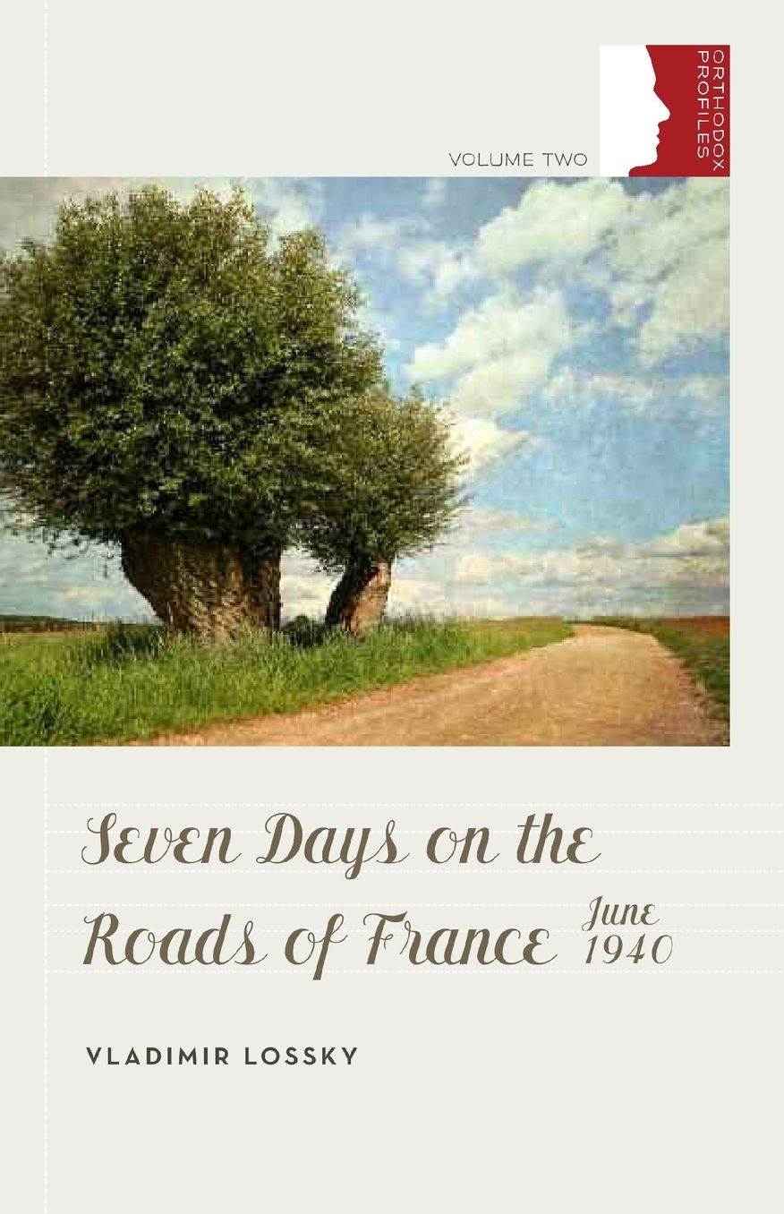 Seven Days on the Roads of France : June 1940