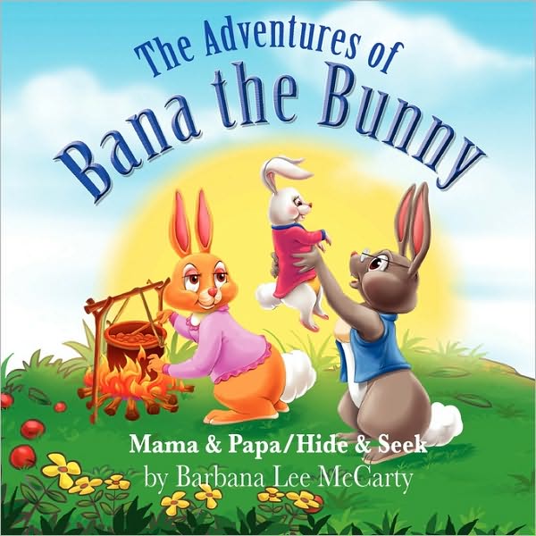 The Adventures Of Bana The Bunny