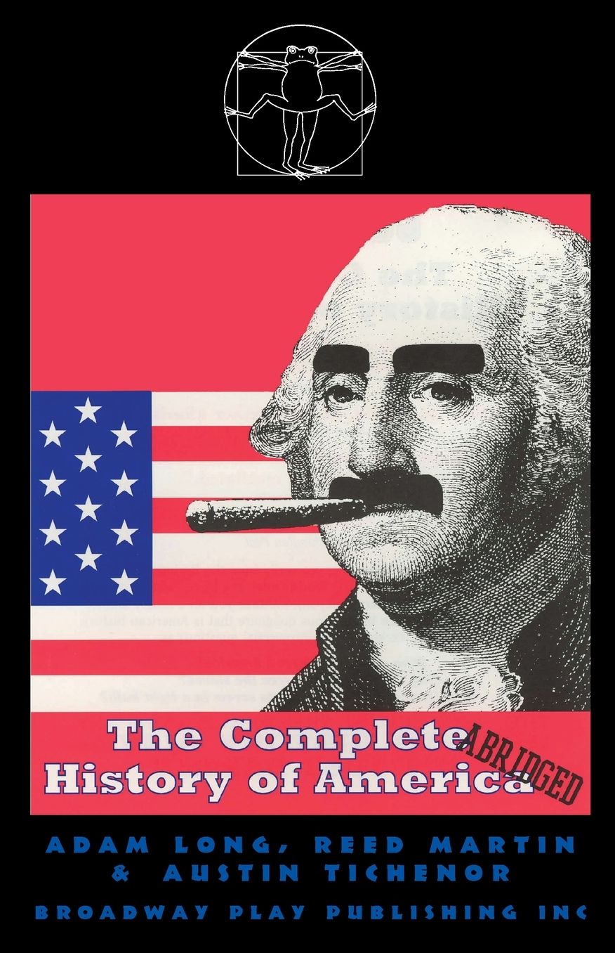 The Complete History of America. Abridged