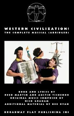 Western Civilization! The Complete Musical (abridged)