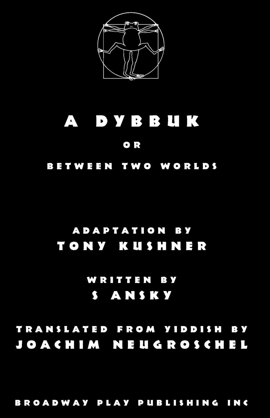 A Dybbuk: Or Between Two Worlds