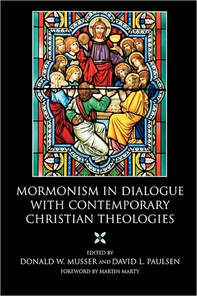 Mormonism In Dialogue With Contemporary Christian Theologies
