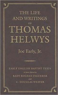 The Life and Writings of Thomas Helwys