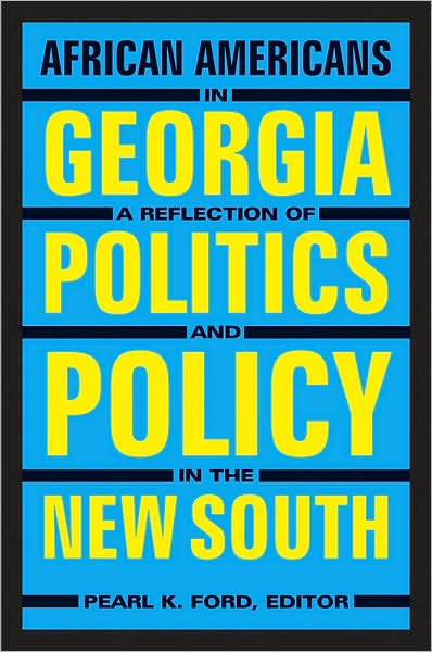 African Americans in Georgia: A Reflection of Politics and Policy in the New South