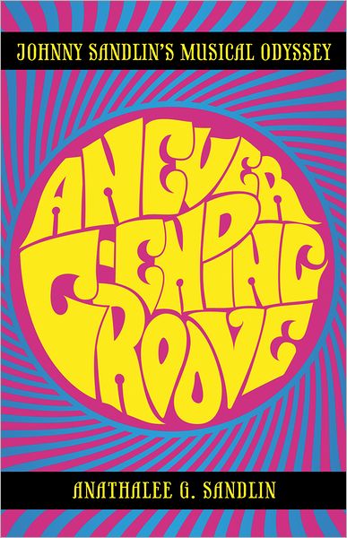 A Never-Ending Groove: Johnny Sandlin's Musical Odyssey