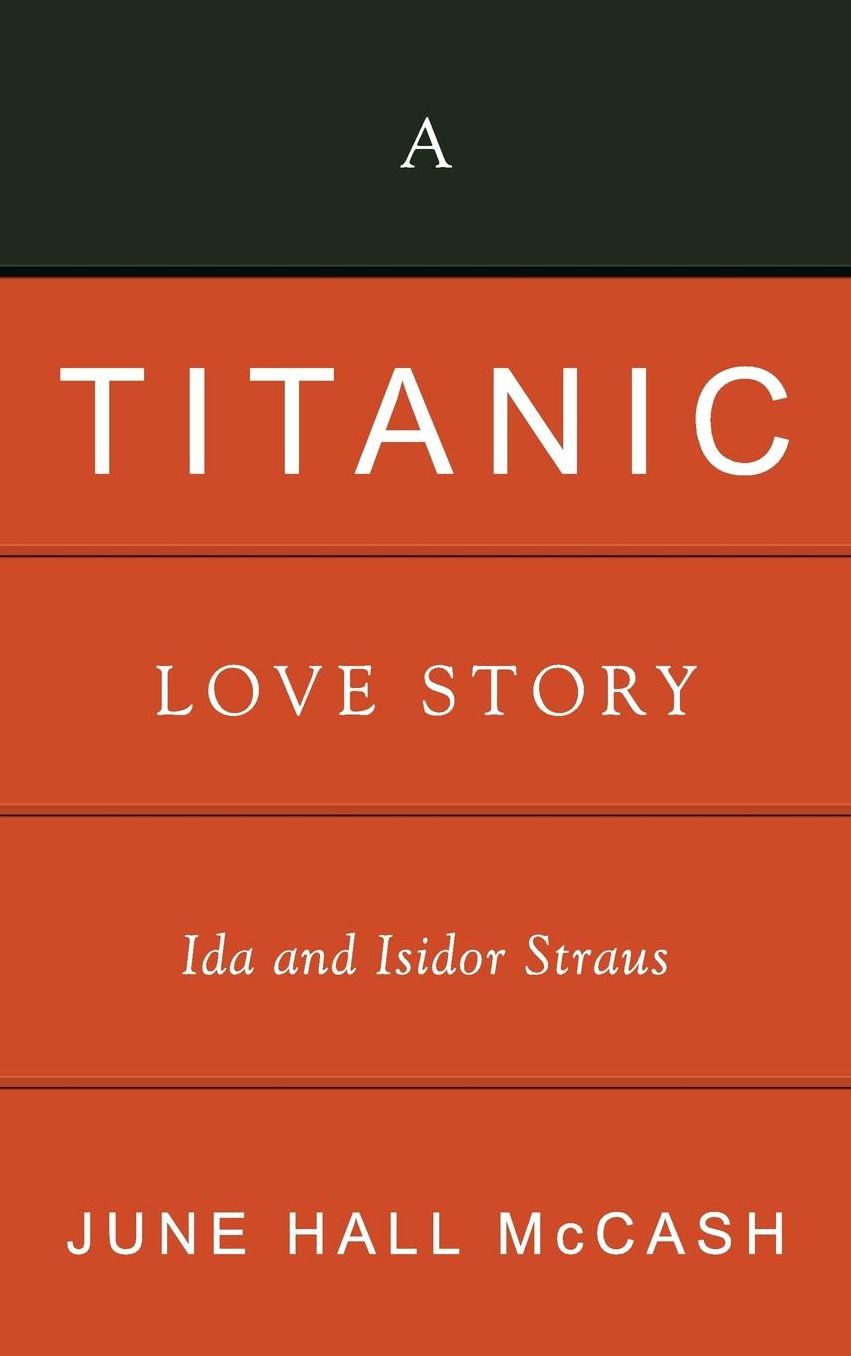 A Titanic Love Story: Ida and Isidor Straus