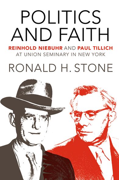 Politics and Faith: Reinhold Niebuhr and Paul Tillich at Union Seminary in New York