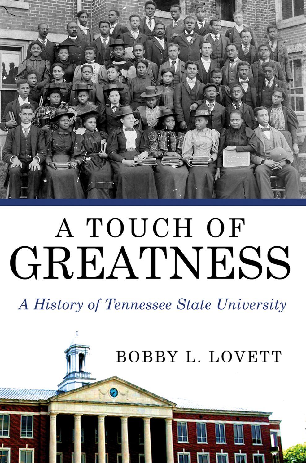 A Touch of Greatness: A History of Tennessee State University