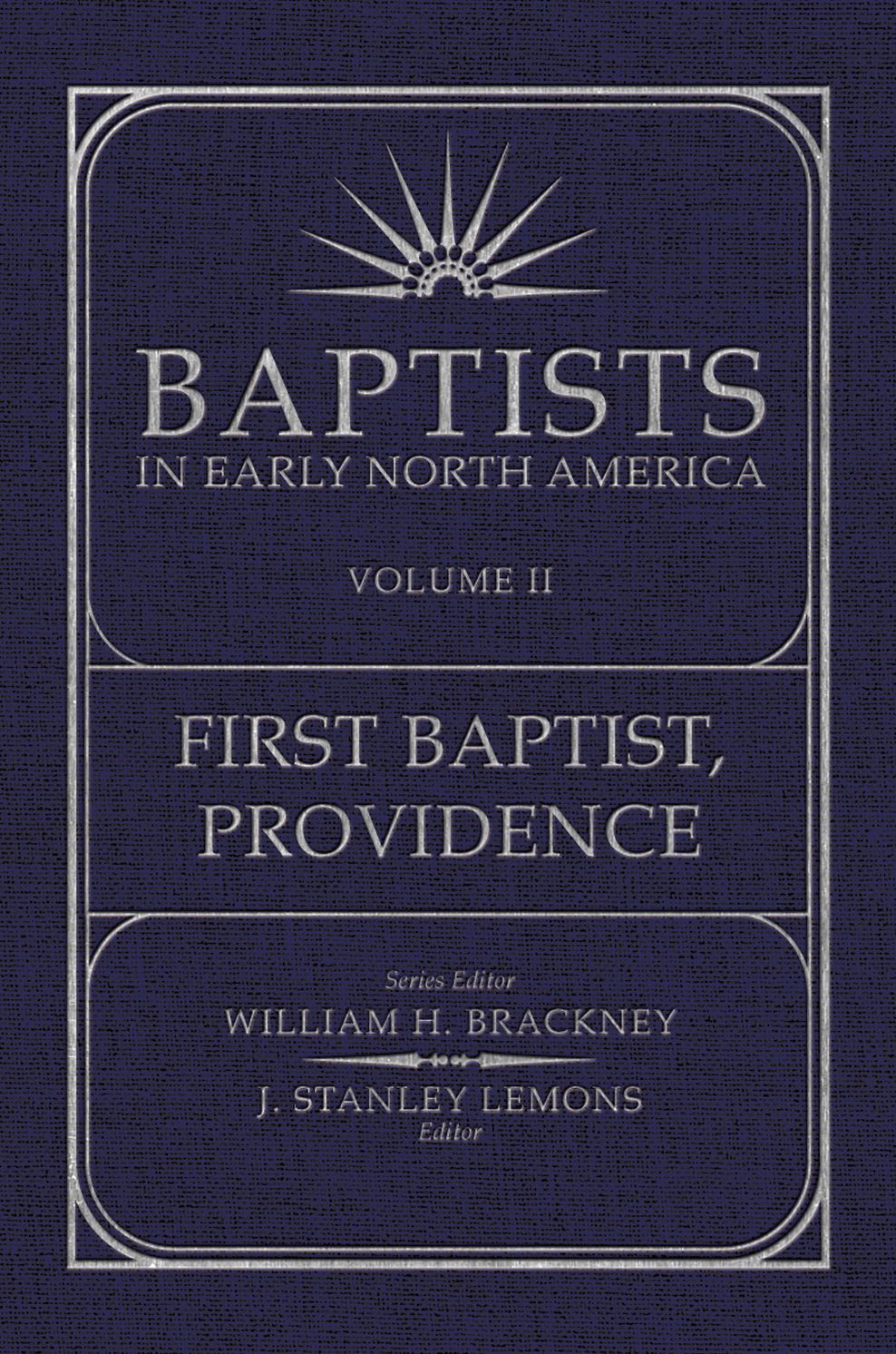 Baptist in Early North America First Baptist, Providence Volume 2