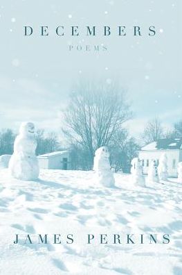 Decembers: Poems