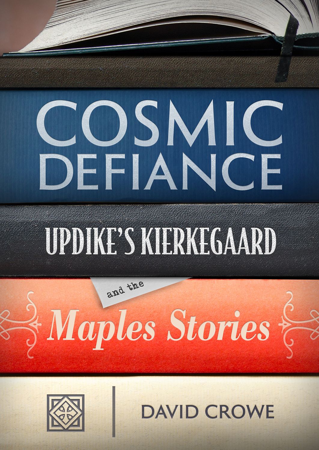 Cosmic Defiance: Updike's Kierkegaard and the Maples Stories