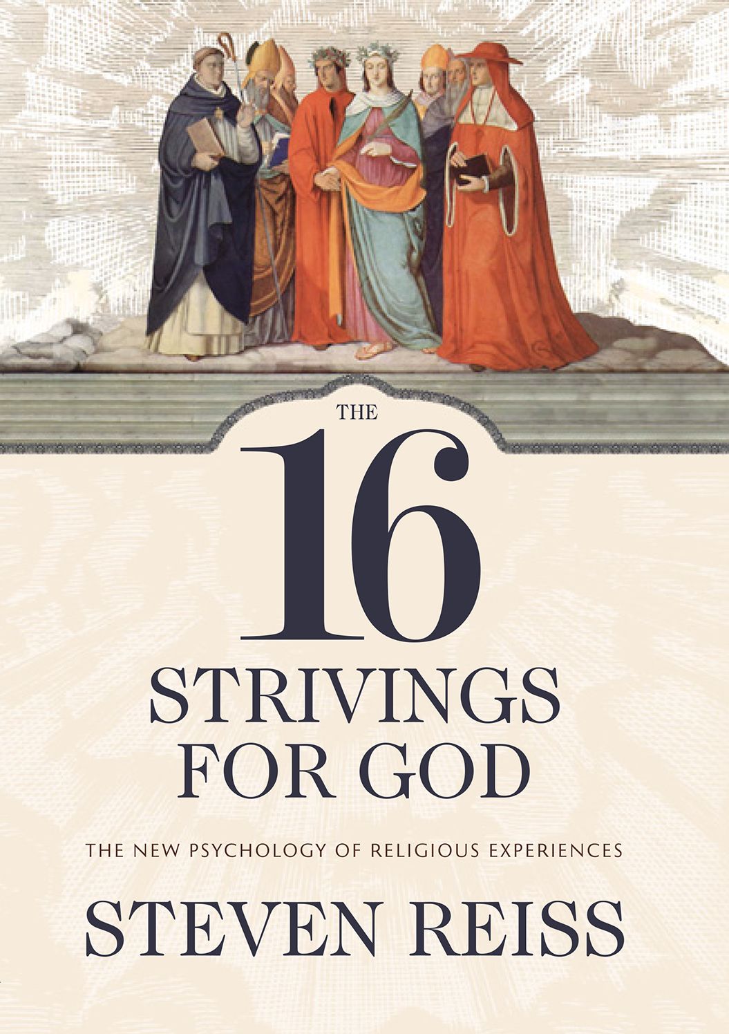 The 16 Strivings for God: The New Psychology of Religious Experiences