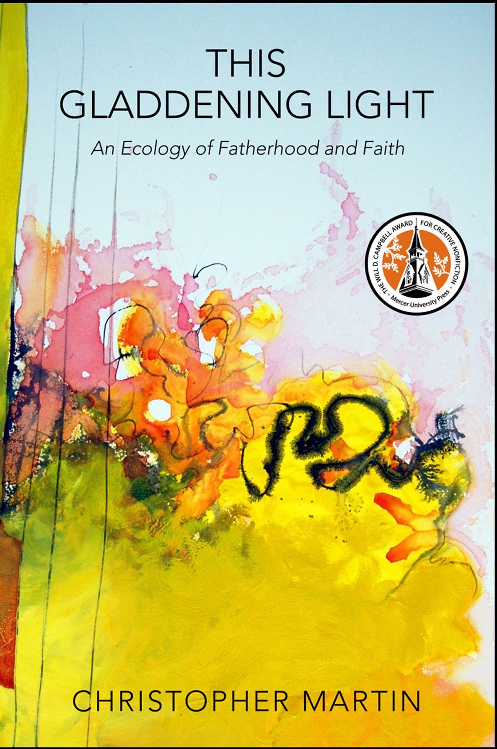 This Gladdening Light: An Ecology of Fatherhood and Faith