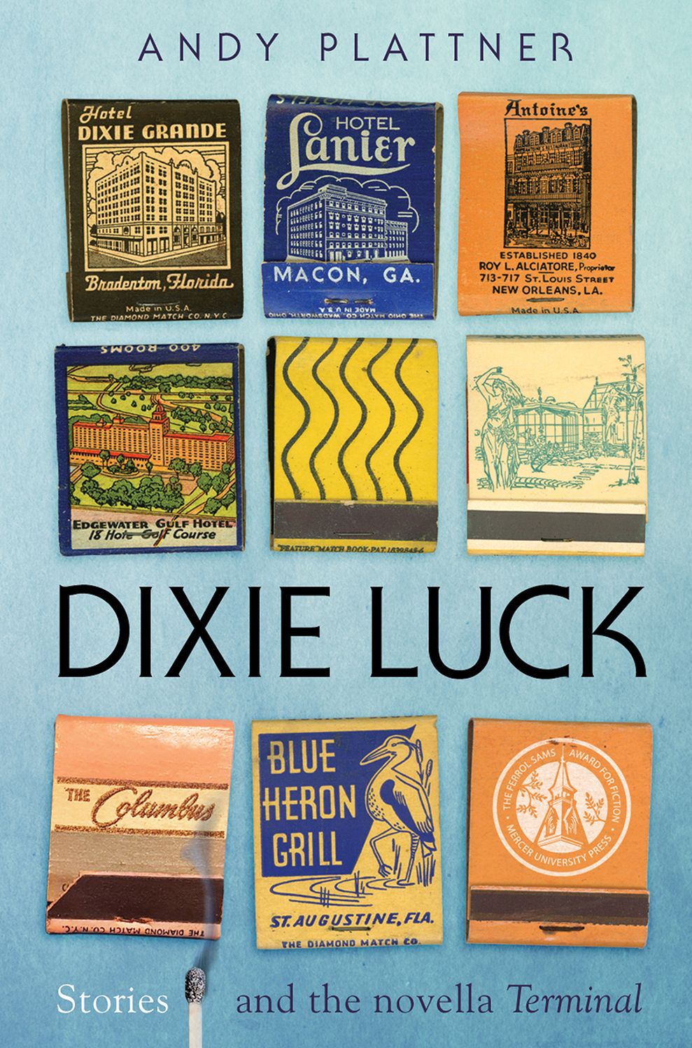 Dixie Luck: Stories and the novella Terminal