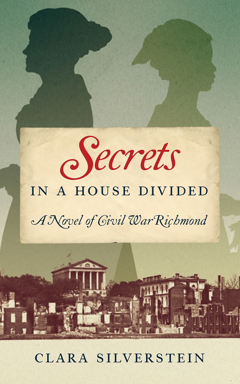 Secrets in a House Divided: A Novel of Civil War Richmond