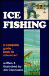 Ice Fishing: A Complete Guide... Basic to Advanced
