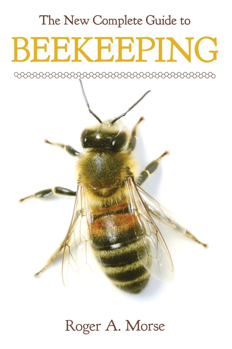 The New Complete Guide to Beekeeping
